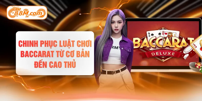 luật chơi baccarat