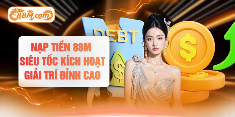 nạp tiền 88M